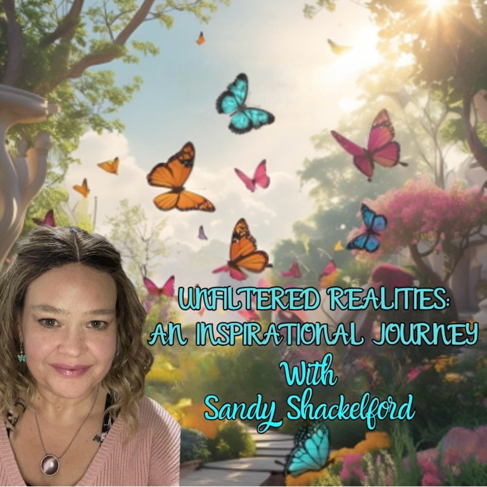 “Unfiltered Realities; An Inspirational Journey” Series!